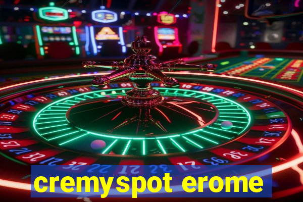 cremyspot erome